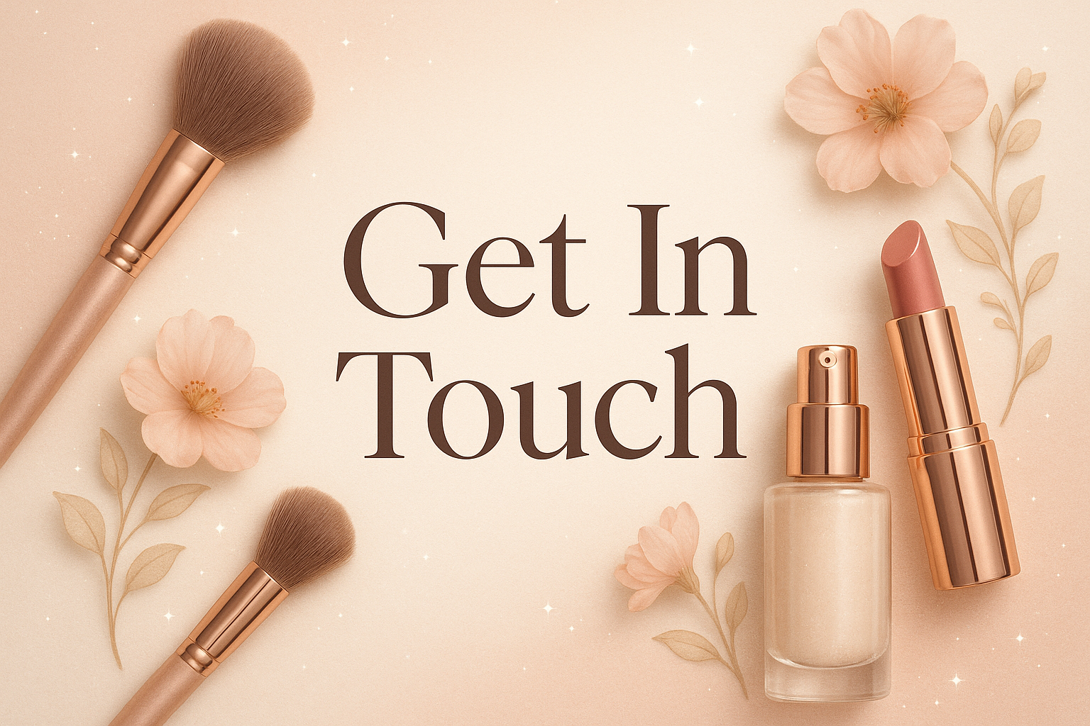 Get In Touch Image for beauty and cosmetics brand